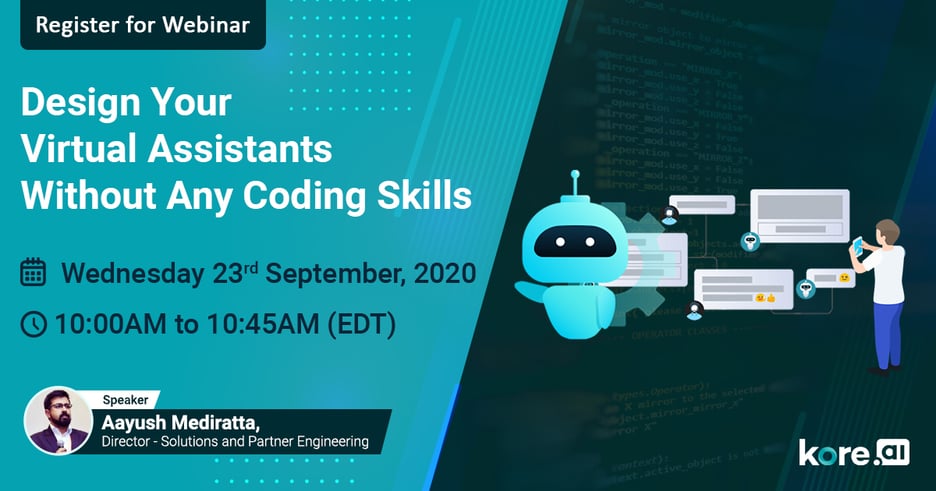 Design Your Virtual Assistants Without Any Coding Skills